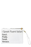 I Speak Fluent Italian Faux Leather Clutch